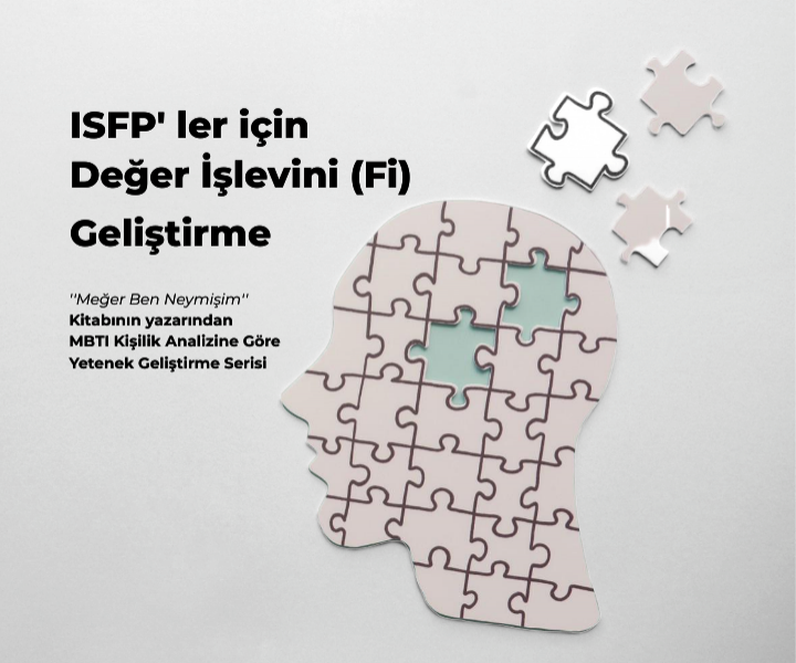 ISFP’ ler İçin (Fi) İşlevini Geliştirme
