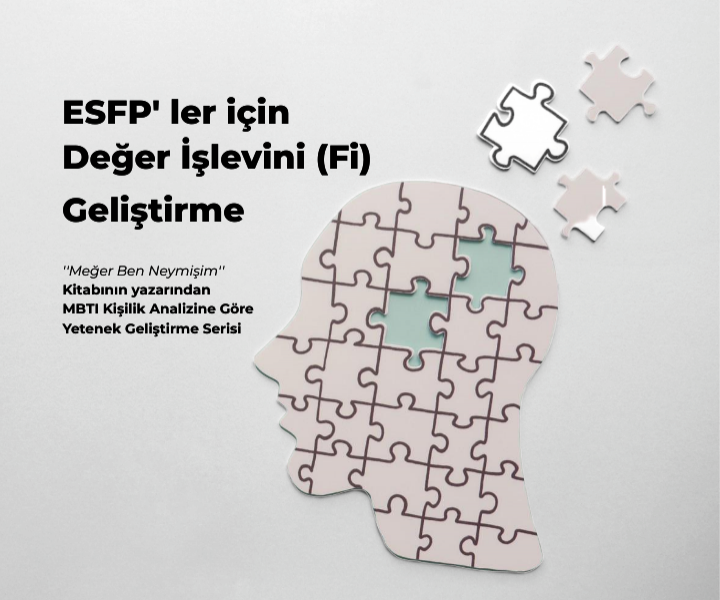 ESFP’ ler İçin (Fi) İşlevini Geliştirme